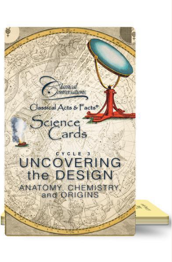 CLASSICAL ACTS & FACTS® SCIENCE CARDS, ANATOMY, CHEMISTRY, ORIGINS, CYCLE 3