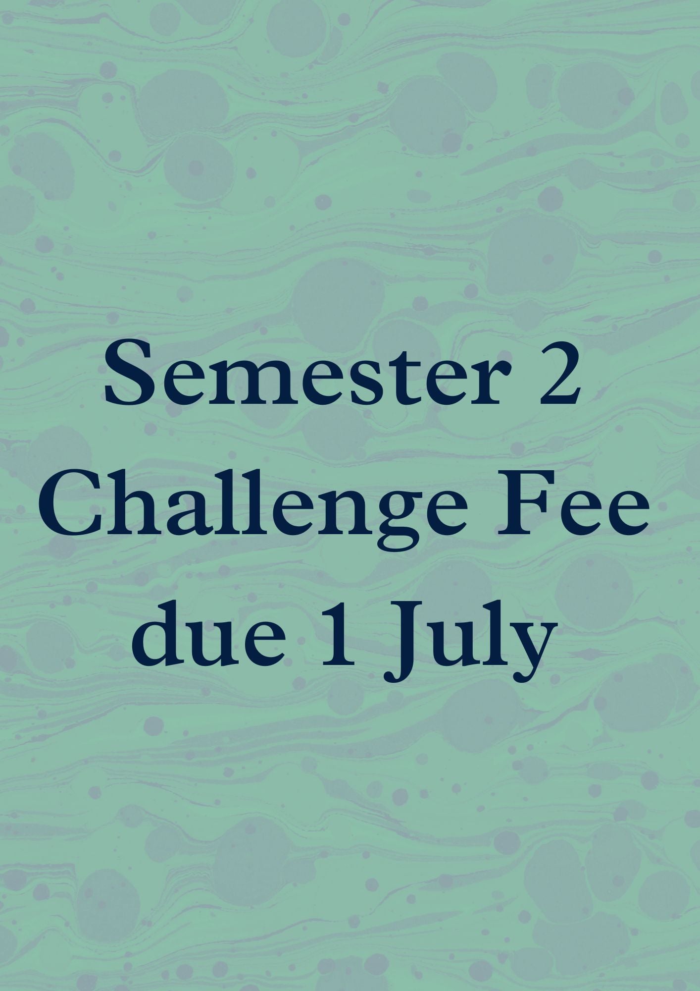 Semester 2 Challenge Fee
