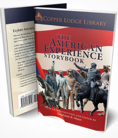Copper Lodge Library: THE AMERICAN EXPERIENCE STORYBOOK